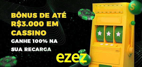 ezez melhor bônus de depósito